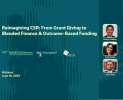 Reimagining CSR: From Grant Giving to Blended Finance & Outcome Based Funding (June 16, 2025) Reimagining CSR: From Grant Giving to Blended Finance & Outcome Based Funding (June 16, 2025)
