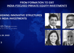 India-Focused Private Equity Investments – Designing Innovative Structures for India Investments Day 3