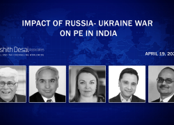 India-Focused Private Equity Investments – Impact of Russia- Ukraine war on PE in India (state of PE in India today and tomorrow) Day 1